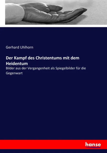 Der Kampf des Christentums mit dem Heidentum | Buch | 9783743414532