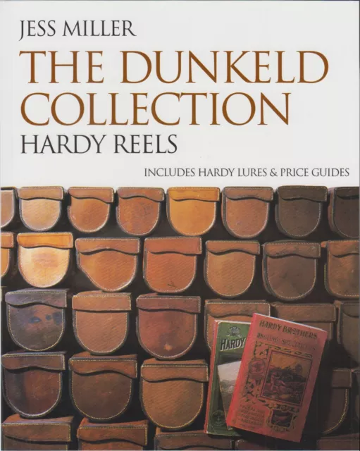 MILLER FISHING & COLLECTING BOOK DUNKELD COLLECTION HARDY REELS paperback NEW