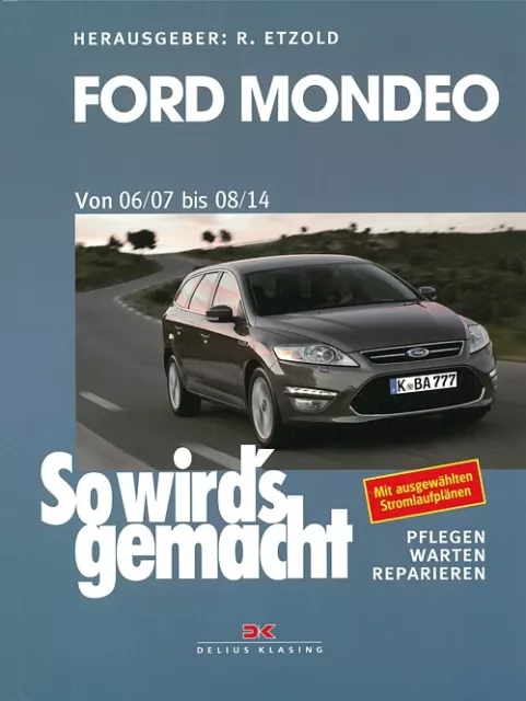 FORD MONDEO 2007-2014 Reparaturanleitung So wirds gemacht/Reparatur-Handbuch/BA7
