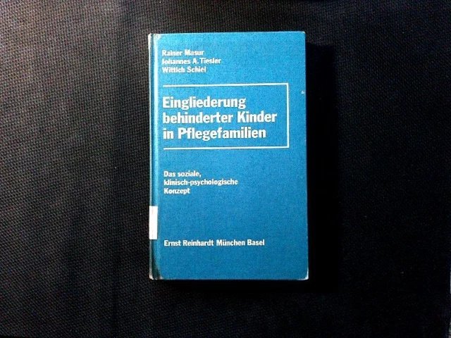 Fr Pychl EINGLIEDERUNG BEHINDERTER KINDER in Pflegefamilien. Das soziale ...