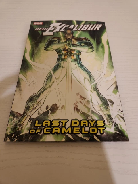 New Excalibur  Volume 2  Last Days of Camelot (2007) 1st Printing TPB NM