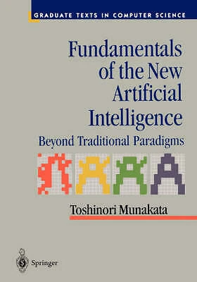 FUNDAMENTALS OF THE New Artificial Intelligence: Beyond Traditional ...