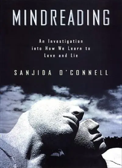 Mindreading: An Investigation into How We Learn to Love and Lie,