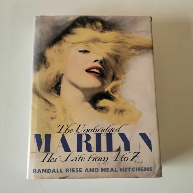 The Unabridged Marilyn Her Life From A To Z Randall Riese & Neal Hitchens Book