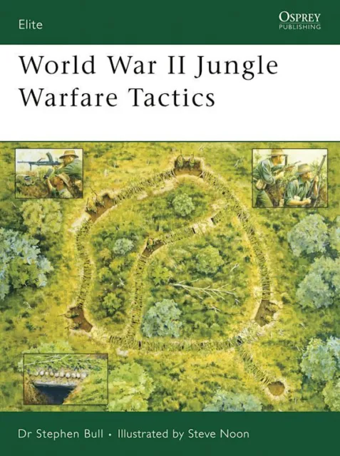 World War II Jungle Warfare Tactics (ELI Nr. 151) Osprey
