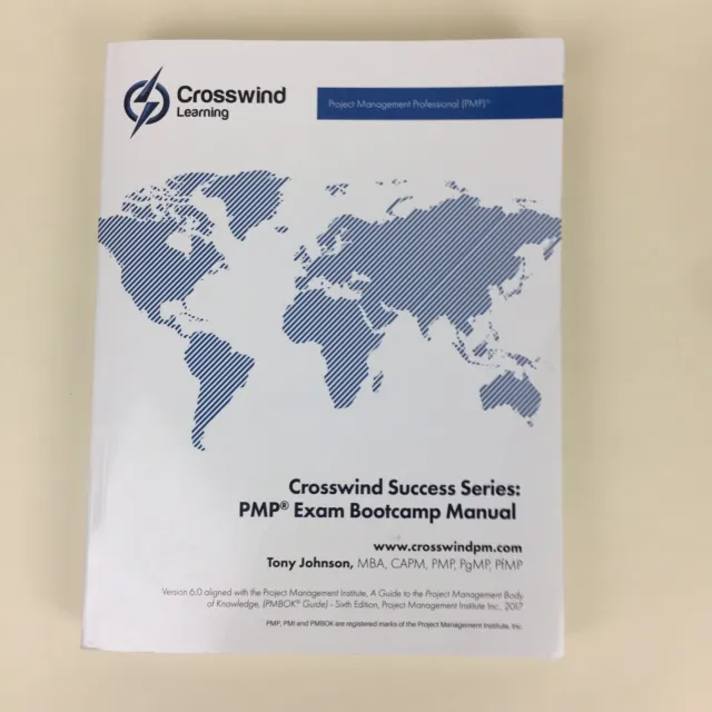 Crosswind Success Series: PMP Exam Bootcamp Manual Used 2018