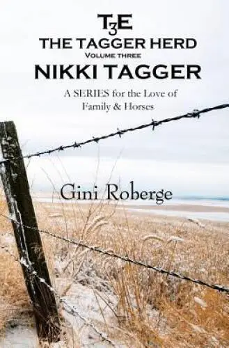 The Tagger Herd:  Nikki Tagger (Volume 3) - Paperback By Roberge, Gini - GOOD