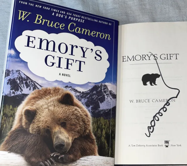SIGNED Emory’s Gift Book W. Bruce Cameron 1st ED HC DJ Dogs purpose Hardcover