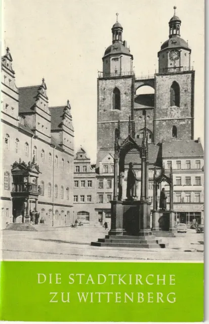 Die Stadtkirche zu Wittenberg, Das Christliche Denkmal, Heft 70