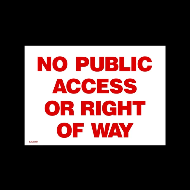 No Public Access / Right of way Red Plastic Sign OR Sticker - A6 A5 A4 MISC119