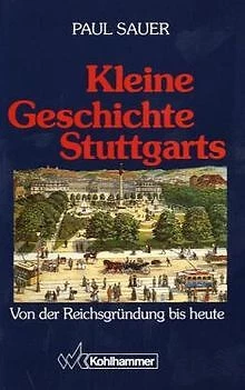 Kleine Geschichte Stuttgarts. Von der Reichsgründun... | Buch | Zustand sehr gut