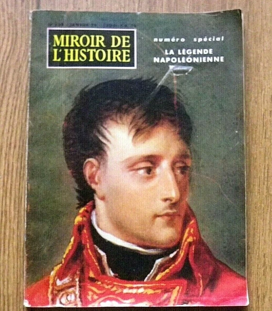 Miroir De L'Histoire N°235 - Juillet 1969 - Spécial Bicentenaire Napoléon