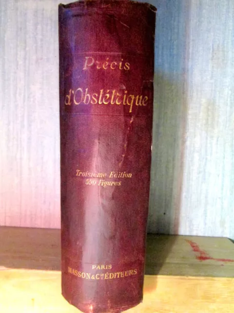 PRECIS D’OBSTETRIQUE Ribemont-Dessaignes Lepage Medecine Obstetric MASSON 1897 3