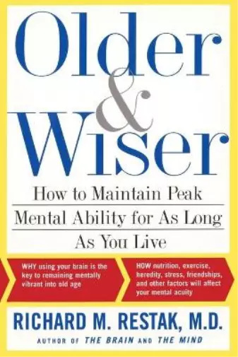 Richard M Restak Older and Wiser (Poche)