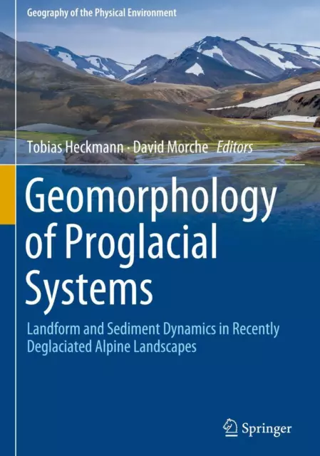 Geomorphology of Proglacial Systems | 2018 | englisch