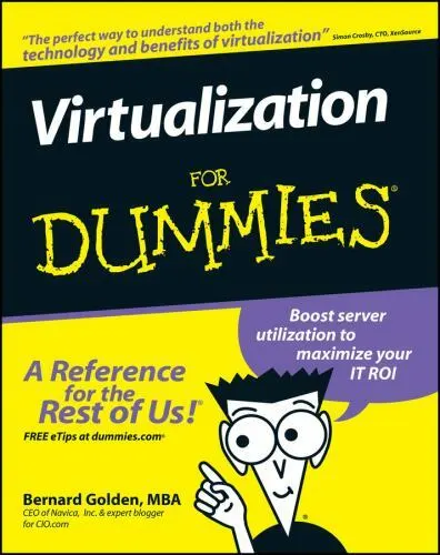 Virtualization for Dummies by Golden, Bernard