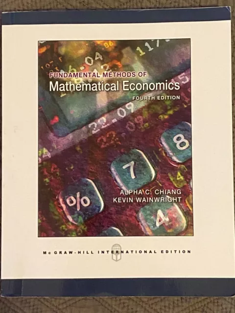 Fundamental Methods of Mathematical Economics 4E Alpha C Chiang 4th Paperback Ed