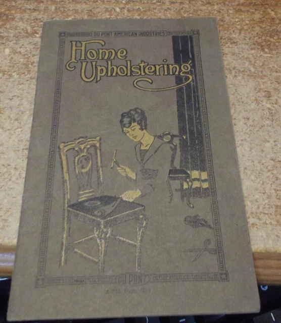 Home Upholstering with DuPont Fabrikoid 1918 - 18 Pages