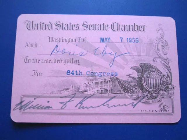 vTg 1956 US SENATOR William Knowland Signed AUTOGRAPH Senate Chamber pass CALIF