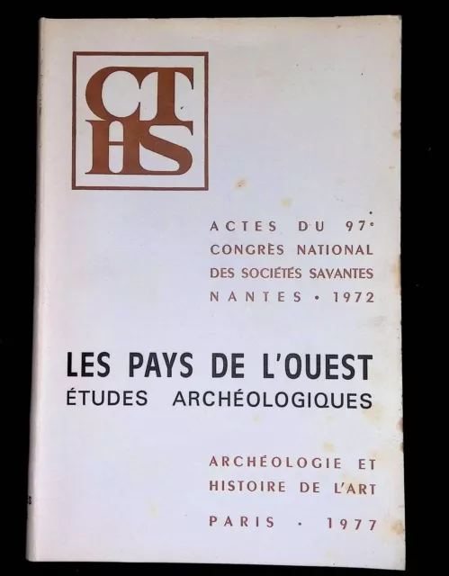 Les pays de l'Ouest Etudes archéologiques Actes du 97e congrès national des soci