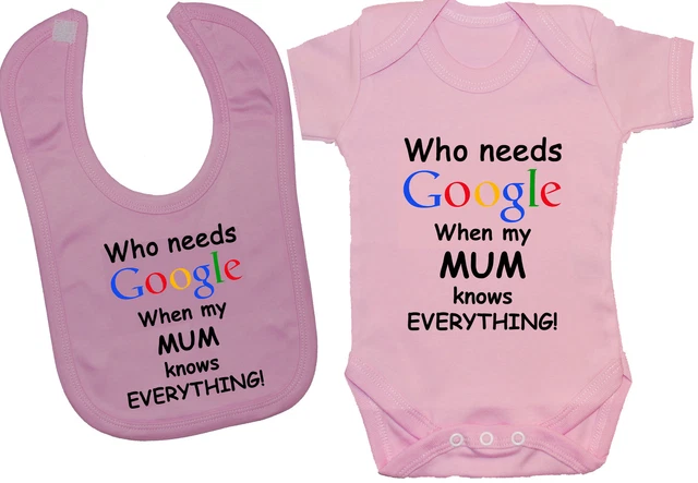 Who Needs Google Mum Babygrow Bodysuit Romper Vest & Feeding Bib 0-24m Funny