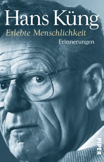 Küng , Erlebte Menschlichkeit (Tb) Hans Küng
