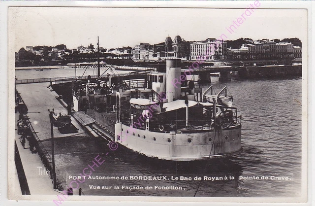 CPSM 33000 BORDEAUX Port bac de Royan à la pointe de Grave façade Foncillon 1947