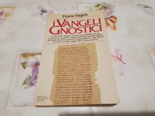 E. Pagels, I VANGELI GNOSTICI,Mondadori 1981,28n25