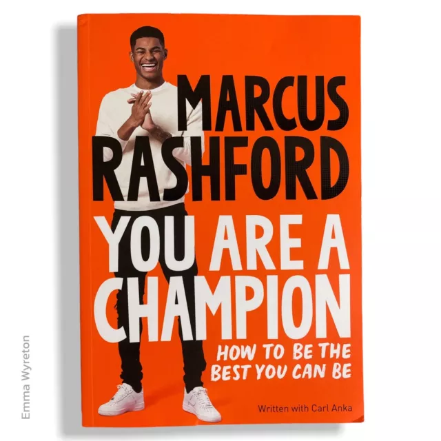 You Are A Champion By Marcus Rashford Book How To Be The Best You Can Be