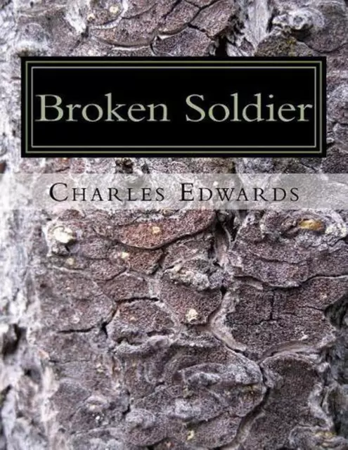 Broken Soldier by Charles Lamont Edwards Jr (English) Paperback Book