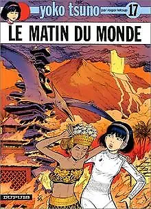 Yoko Tsuno, tome 17 : Le matin du monde von Leloup,... | Buch | Zustand sehr gut