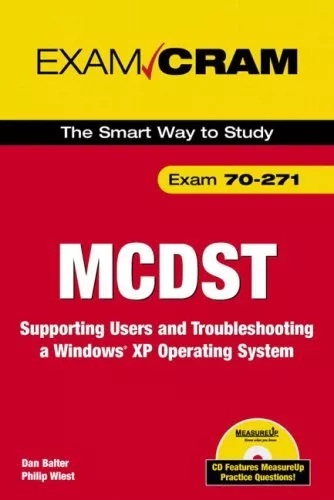 MCDST 70-271 Exam Cram 2: Supporting Users & Troubleshooting a Windows XP Oper,