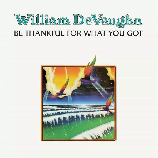 William Devaughn - Be Thankful For What You   Vinyl Lp New
