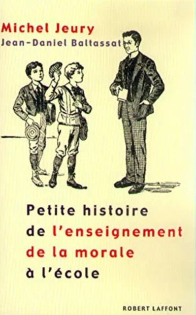 Petite histoire de l'enseignement de la morale à l'école | Bon état