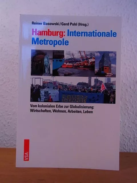 Hamburg. Internationale Metropole. Vom kolonialen Erbe zur Globalisierung. Wirts