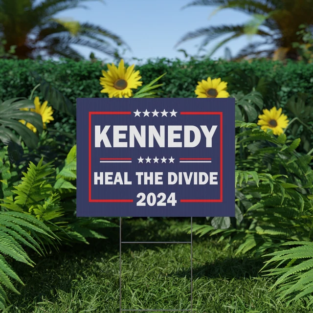 KENNEDY 2024 YARD Sign printed on both sides Heal The Divide 45.99