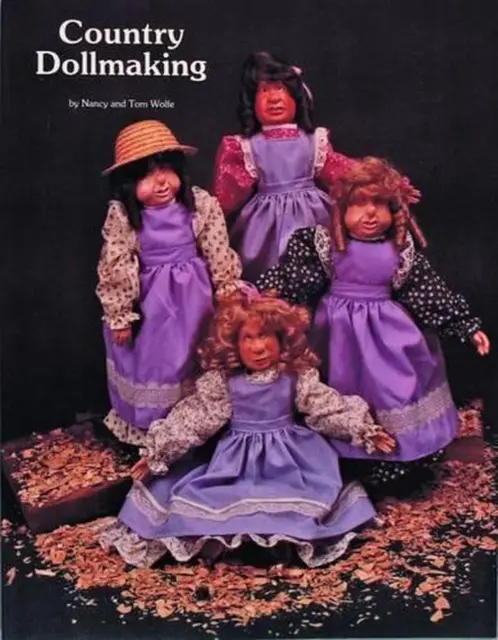 Country Dollmaking by Tom & Nancy Wolfe (English) Paperback Book