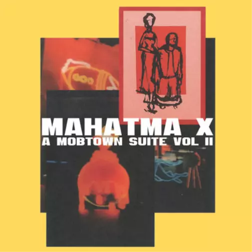 Mahatma X A Mobtown Suite - Volume 2 (CD) Album