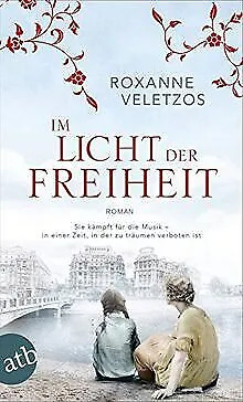 Im Licht der Freiheit: Roman von Veletzos, Roxanne | Buch | Zustand sehr gut