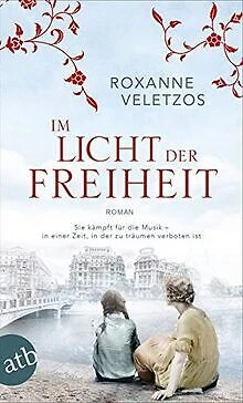 Im Licht der Freiheit: Roman von Veletzos, Roxanne | Buch | Zustand sehr gut