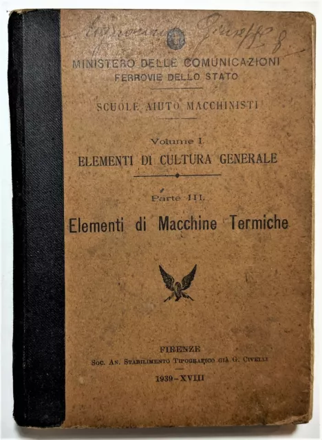 Ferrovie dello Stato - Elementi di Macchine Termiche - ed. 1939