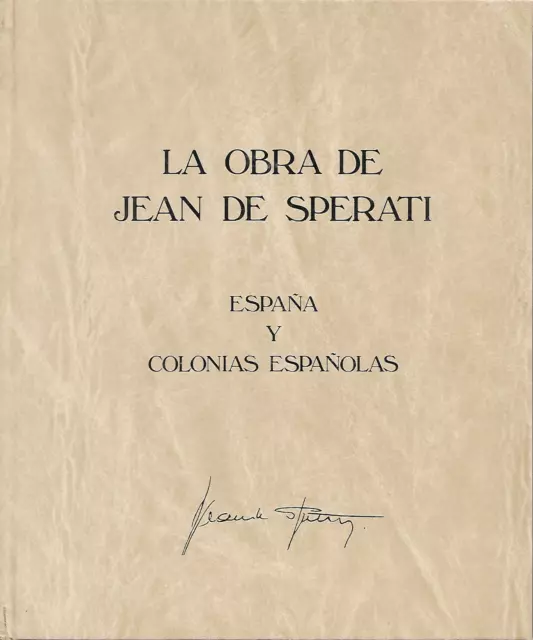 La Obra De Jean De Sperati España Y Colonias Españolas Edicion 1983