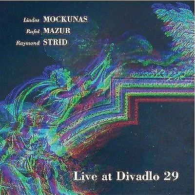 CD Liudas Mockunas, Rafał Mazur, Raymond Strid - Live at Divadlo 29