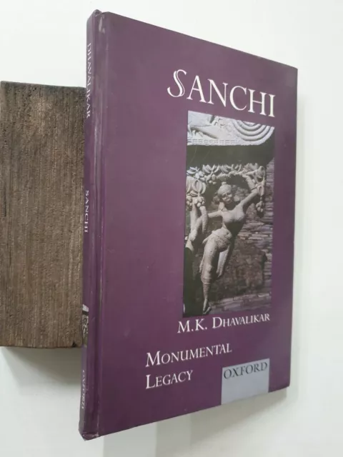 Dhavalikar, M. K: Monumental Legacy. Sanchi. Oup. 2003. 121p. Ilustraciones Hb