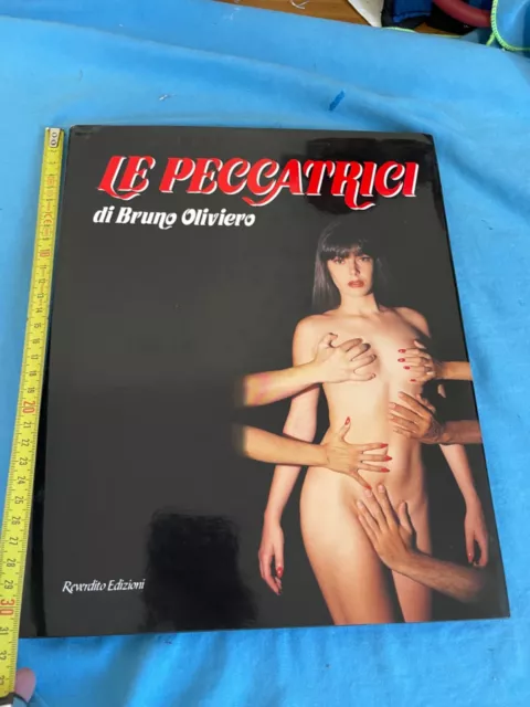 (Fotografia erotica)- LE PECCATRICI di Bruno Oliviero-REVERDITO EDITORE 1993