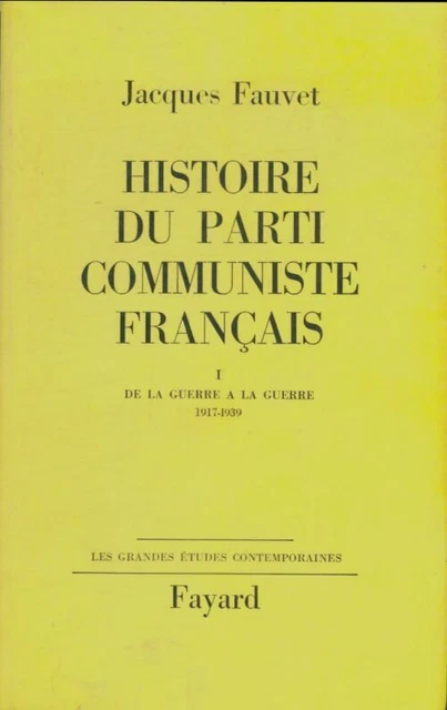 3778016 - Histoire du Parti Communiste français. Tome I  - Jacques Fauvet