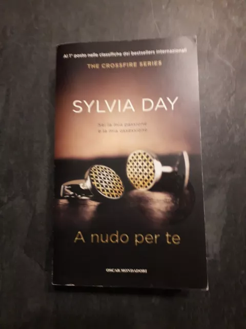 Libro 'A nudo per te' - The crossfire trilogy vol. 1 - SILVIA DAY - MONDADORI