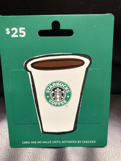$25 Starbucks Coffee Gift Card - Never used
