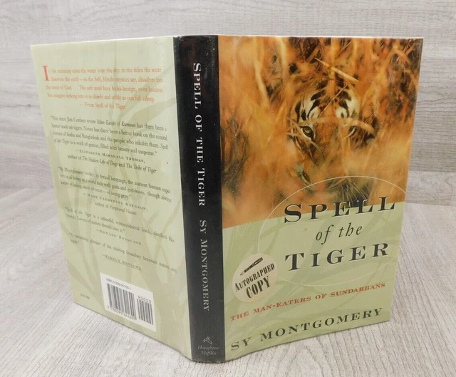 SPELL OF THE Tiger: The Man-Eaters of Sundarbans Sy Montgomery Signed
