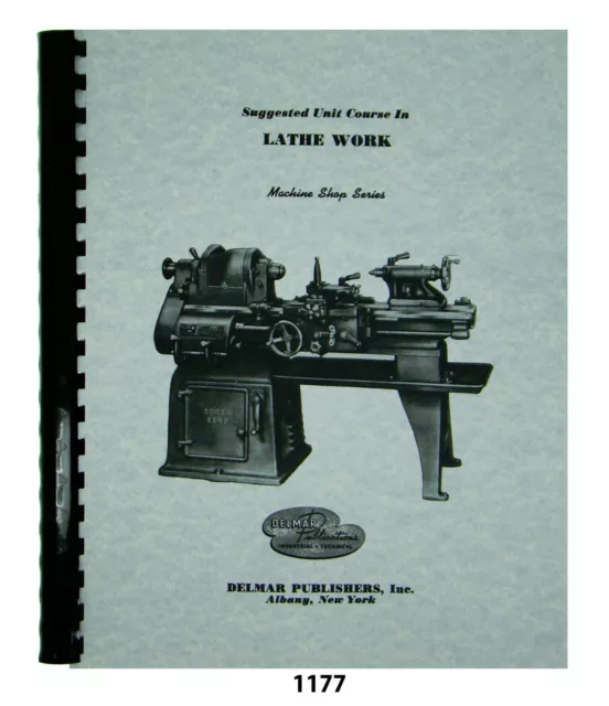 Lathe Work Machine Shop Series Delmar Publishers 176 pages #1177